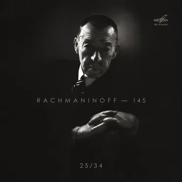 Rachmaninoff — 145, vol. 25