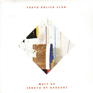 Wait Up (Boots of Danger) by Tokyo Police Club - album cover