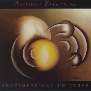 Archimetrical Universe by Atomine Elektrine - album cover