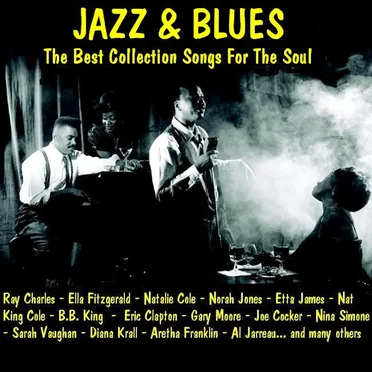 Jazz & Blues: The Best Collection Songs for the Soul by Various Artists - album cover