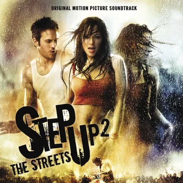 Step Up 2: The Streets: Original Motion Picture Soundtrack by Various Artists - album cover