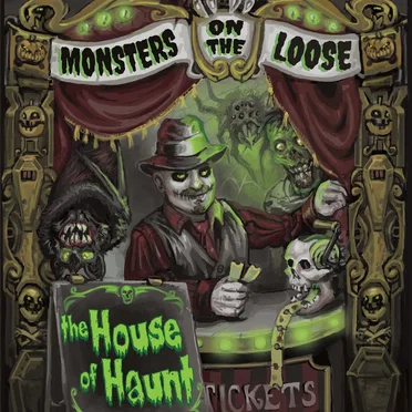 Monsters on the Loose by The House of Haunt - album cover