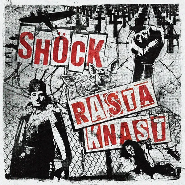 Shöck / Rasta Knast