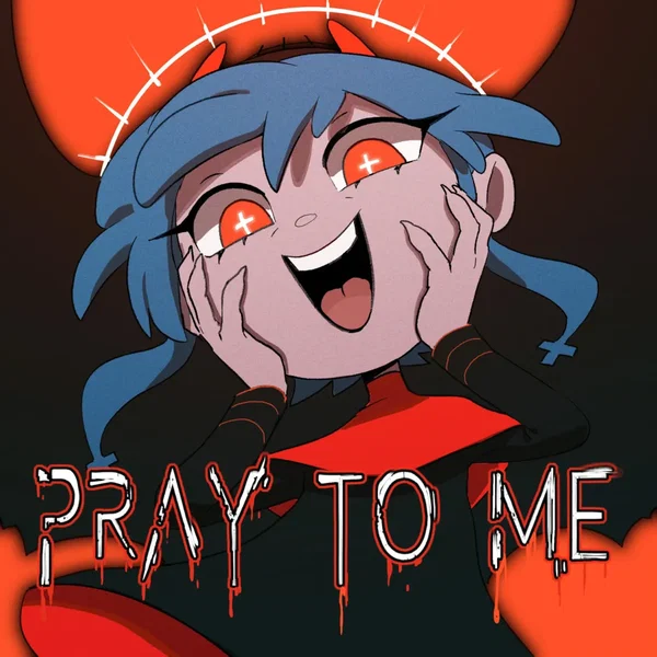 Pray to Me