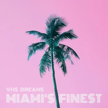 Miami's Finest