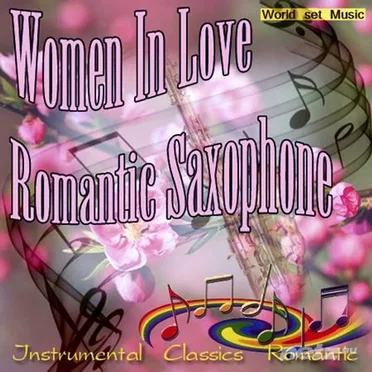 Women in Love Romantic Saxophone by Various Artists - album cover