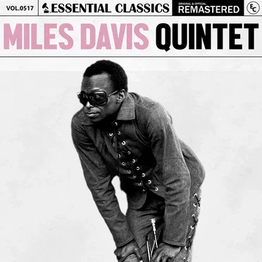 Essential Classics, Vol. 517: Miles Davis Quintet