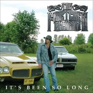 It's Been So Long by Tom Frietchen Band - album cover