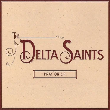 Pray On by The Delta Saints - album cover