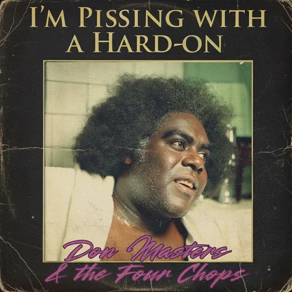 I’m Pissing with a Hard-On