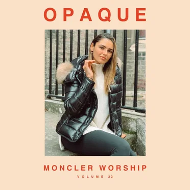 MONCLER WORSHIP VOLUME 22