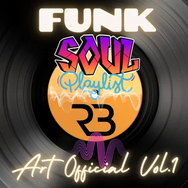 Art Official Funk and Soul Playlist Vol 1