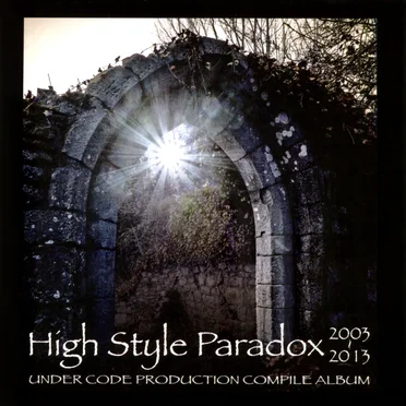High Style Paradox 2003~2013 by Various Artists - album cover