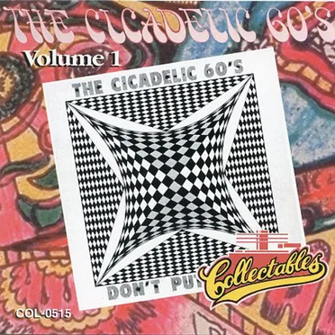 The Cicadelic 60's Volume 1 (Don't Put Me On) by Various Artists - album cover