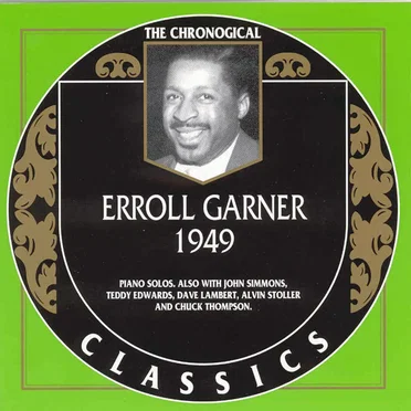 The Chronological Classics: Erroll Garner 1949