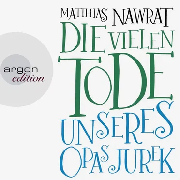 Die vielen Tode unseres Opas Jurek by Matthias Nawrat - album cover