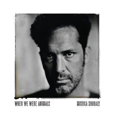 When We Were Animals