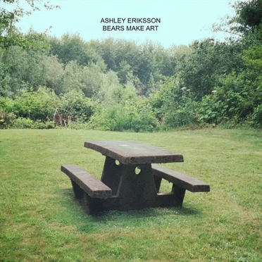 Bears Make Art by Ashley Eriksson - album cover