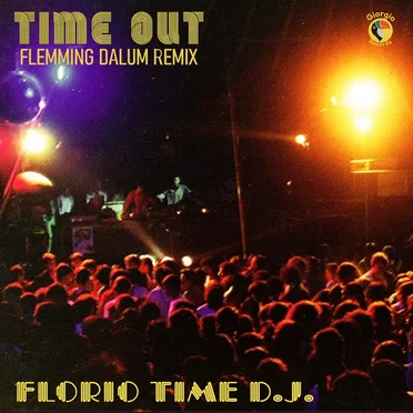 Time Out (Flemming Dalum remix) by Florio Time D.J. - album cover