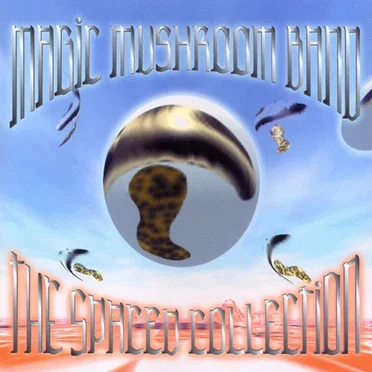 The Spaced Collection by Magic Mushroom Band - album cover