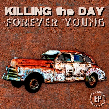 Forever Young by Killing the Day - album cover