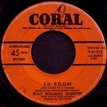 Sh-Boom (Life Could Be a Dream) / Whenever, Wherever by Billy Williams Quartet - album cover
