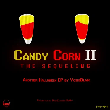 Candy Corn II: The Sequeling by YoshiBlade - album cover