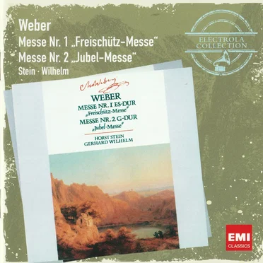 Messe Nr. 1 „Freischütz-Messe“ / Messe Nr. 2 „Jubel-Messe“