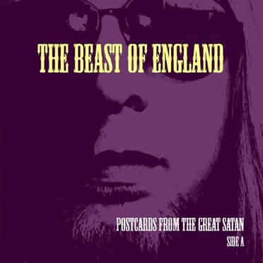 Postcards from the Great Satan Side A by The Beast of England - album cover