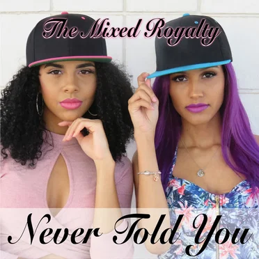 Never Told You by The Mixed Royalty - album cover