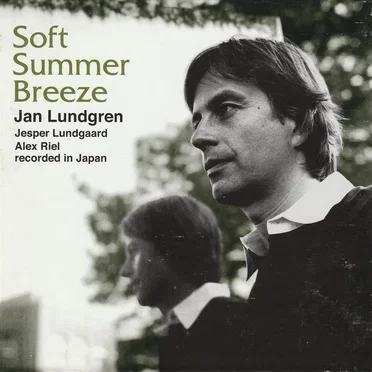 Soft Summer Breeze by Jan Lundgren Trio - album cover