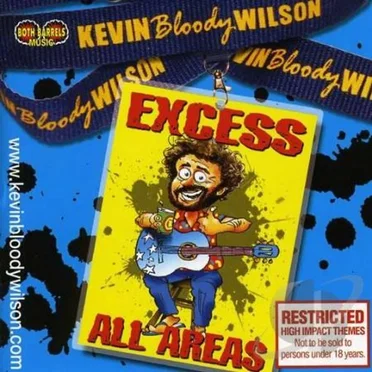 Excess All Areas by Kevin Bloody Wilson - album cover