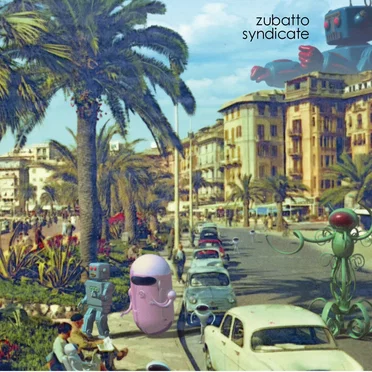 Zubatto Syndicate by Zubatto Syndicate - album cover