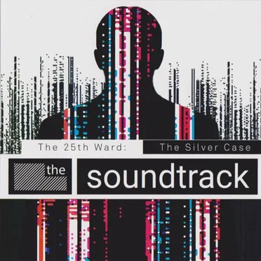 The 25th Ward: The Silver Case - The Soundtrack by Various Artists - album cover