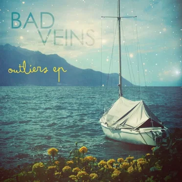 Outliers by Bad Veins - album cover