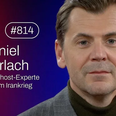 Jung & Naiv #814, „Nahost-Experte Daniel Gerlach über USA & Israel vs. Iran“ by Tilo Jung - album cover