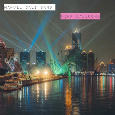 Pink Balloons by Manuel Cali Band - album cover