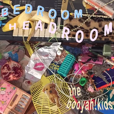 bedroom headroom by the booyah! kids - album cover