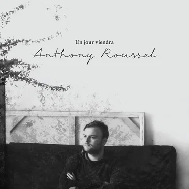 Un jour viendra by Anthony Roussel - album cover