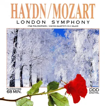 Haydn: London Symphony / "The Philosopher" / Mozart: "Haydn Quartet" in C major
