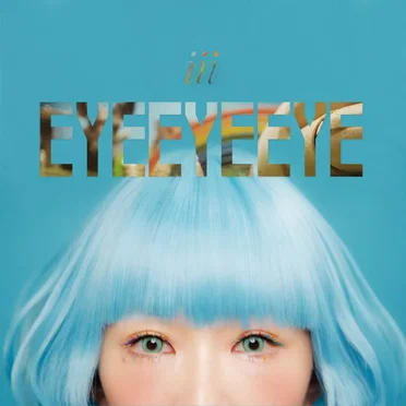 EYEEYEEYE by iii - album cover