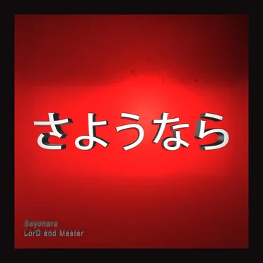 Sayonara by LorD and Master - album cover