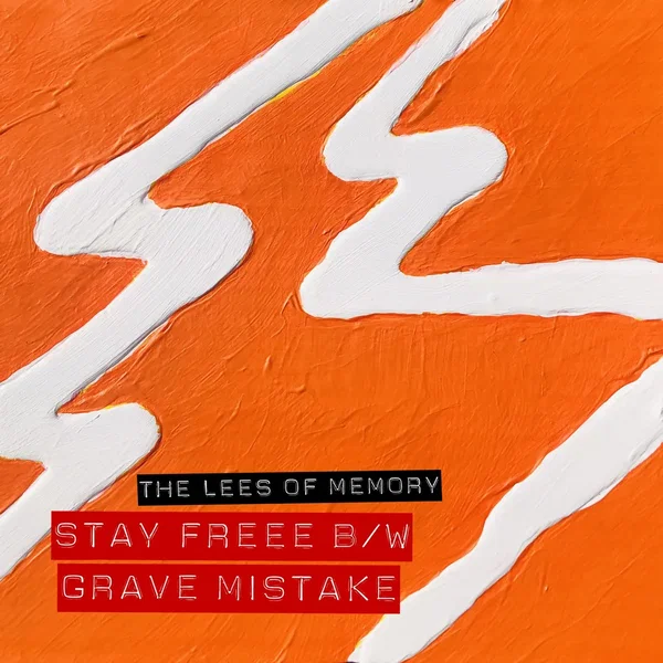 Stay Freee / Grave Mistake