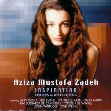 Inspiration: Colors & Reflections by Aziza Mustafa Zadeh - album cover