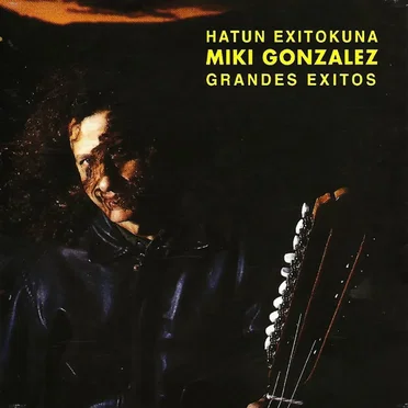 Hatun Exitokuna by Miki González - album cover