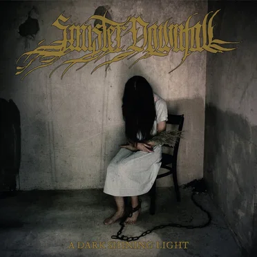 A Dark Shining Light by Sinister Downfall - album cover
