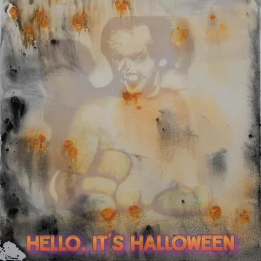 Hello, It’s Halloween