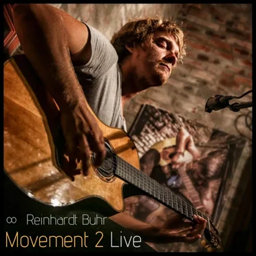 Movement 2 (Live Looping) by Reinhardt Buhr - album cover