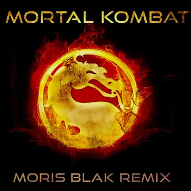 Mortal Kombat (Moris Blak remix)