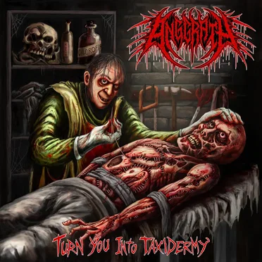 Turn You Into Taxidermy by Anggrath - album cover